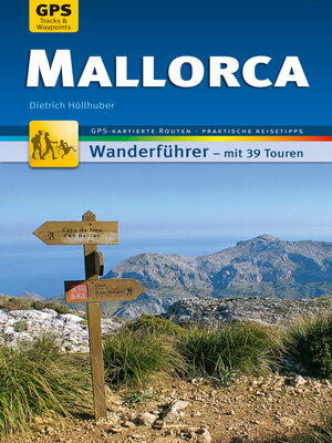cover image of Mallorca Wanderführer Michael Müller Verlag: 39 Touren mit GPS-kartierten Routen und praktischen Reisetipps